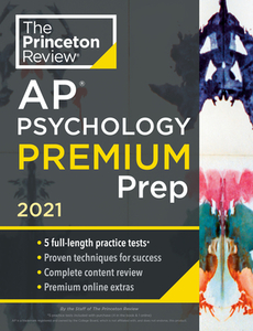 Princeton Review AP Psychology Premium Prep, 2021: 5 Practice Tests + Complete Content Review + Strategies & Techniques di The Princeton Review edito da PRINCETON REVIEW