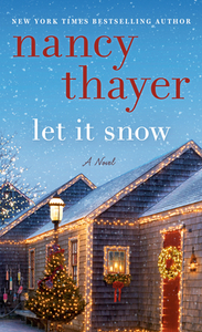 Let It Snow di Nancy Thayer edito da Random House Usa Inc