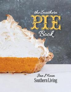 The Southern Pie Book di Jan Moon edito da Oxmoor House