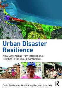Urban Disaster Resilience di David Sanderson edito da Routledge