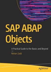SAP ABAP Objects di Rehan Zaidi edito da Apress