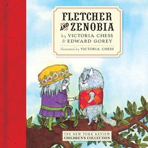 Fletcher And Zenobia di Edward Gorey, Victoria Chess edito da The New York Review of Books, Inc
