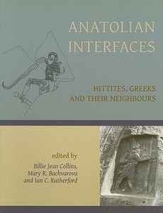 Anatolian Interfaces di Billie Jean Collins edito da Oxbow Books