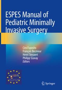 Espes Manual Of Pediatric Minimally Invasive Surgery edito da Springer Nature Switzerland Ag