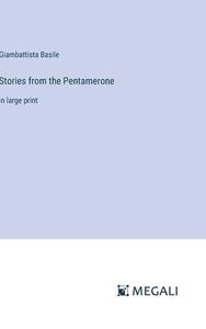 Stories from the Pentamerone di Giambattista Basile edito da Megali Verlag