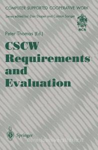CSCW Requirements and Evaluation di Peter Thomas edito da Springer London