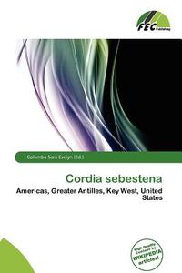 Cordia Sebestena edito da Fec Publishing