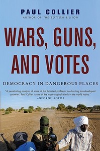 Wars, Guns, and Votes di Paul Collier edito da Harper Perennial