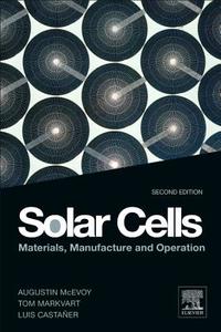 Solar Cells di Augustin J. McEvoy, Luis Castaner, Tomas Markvart edito da Elsevier Science Publishing Co Inc
