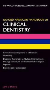 Oxford American Handbook Of Clinical Dentistry di John D. Da Silva, David A. Mitchell, Laura Mitchell edito da Oxford University Press Inc