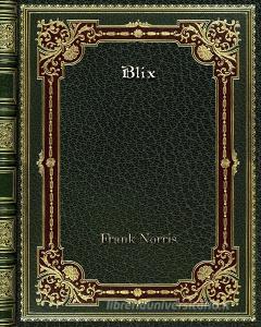Blix di Frank Norris edito da Blurb