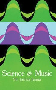 Science and Music di Sir James H. Jeans edito da DOVER PUBN INC