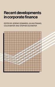 Recent Developments in Corporate Finance edito da Cambridge University Press