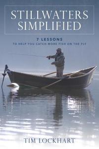 Stillwaters Simplified di Tim Lockhart edito da Stackpole Books