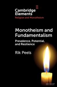 Monotheism And Fundamentalism di Rik Peels edito da Cambridge University Press