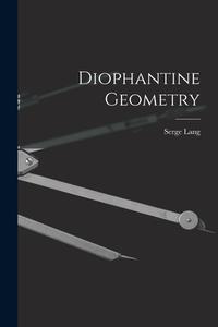 Diophantine Geometry di Serge Lang edito da LIGHTNING SOURCE INC