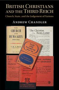 British Christians And The Third Reich di Andrew Chandler edito da Cambridge University Press