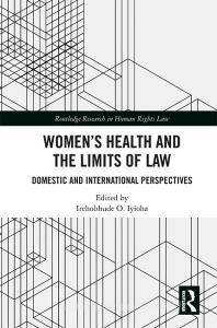 Women's Health And The Limits Of Law edito da Taylor & Francis Ltd