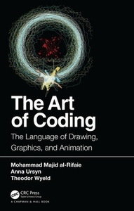 The Art Of Coding di Anna Ursyn edito da Taylor & Francis Ltd