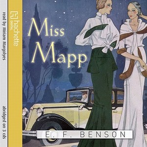 Miss Mapp di E. F. Benson edito da Little, Brown Book Group
