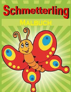 Schmetterling Malbuch: Schmetterling Malbuch - Verbessern Sie Die Hand Und Auge Koordination di Frances P. Robinson edito da Createspace