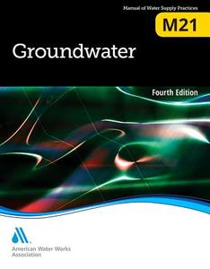 M21 Groundwater di American Water Works Association edito da American Water Works Association