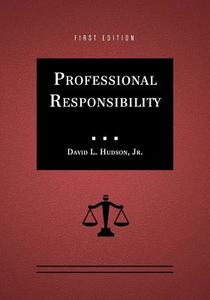Professional Responsibility di David L. Hudson edito da UNIV READERS