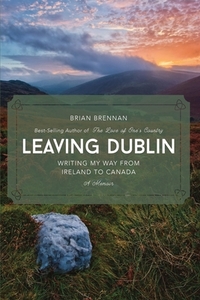 Leaving Dublin di Brian Brennan edito da Feedaread.com