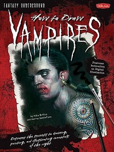 How to Draw Vampires di Mike Butkus, Merrie DeStefano edito da WALTER FOSTER LIB