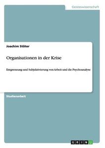 Organisationen in der Krise di Joachim Stöter edito da GRIN Publishing