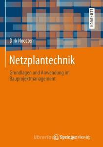 Netzplantechnik di Dirk Noosten edito da Gabler, Betriebswirt.-Vlg