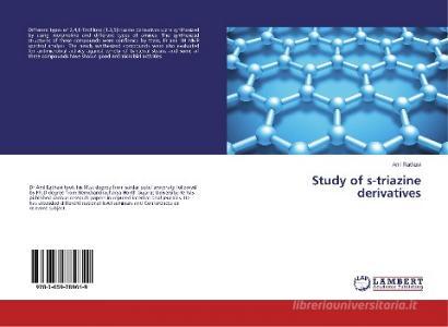 Study of s-triazine derivatives di Anil Rathavi edito da LAP Lambert Academic Publishing