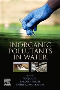 Inorganic Pollutants in Water di Singh edito da ELSEVIER