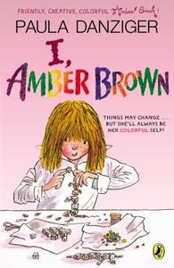 I, Amber Brown di Paula Danziger edito da PUFFIN BOOKS