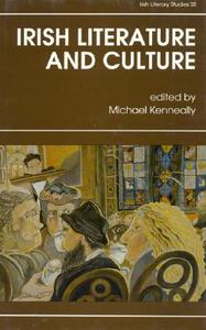 Irish Literature and Culture di Michael Kenneally edito da Rowman & Littlefield