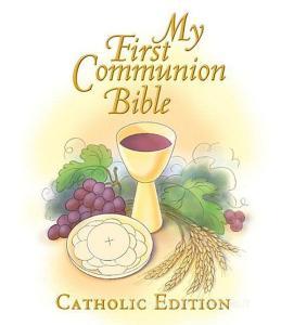 My First Communion Bible di Mary Moss edito da PAULINE BOOKS & MEDIA