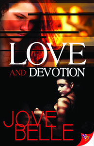 Love and Devotion di Jove Belle edito da BOLD STROKES BOOKS