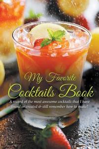 My Favorite Cocktails Book di Journal Easy edito da Imaginal Publishing