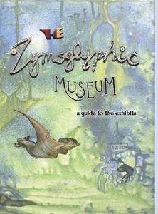 The Zymoglyphic Museum di Jim Stewart edito da Zymoglyphic Museum Press