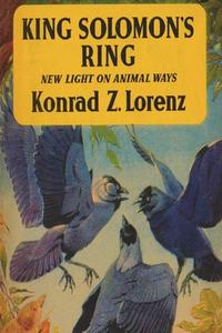 King Solomon's Ring: New Light on Animal Ways di Konrad Lorenz edito da IMPORTANT BOOKS