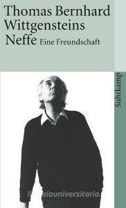 Wittgensteins Neffe di Thomas Bernhard edito da Suhrkamp Verlag AG