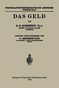 Das Geld di Melchior Palyi, Dennis Holme Robertson edito da Springer Berlin Heidelberg