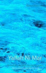 Yallah Ni Mar di Marcus Parschau edito da Books on Demand
