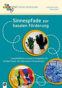 Sinnespfade zur basalen Förderung di Stephanie Kahle, Heike Lüdde edito da Verlag an der Ruhr GmbH