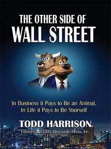 The Other Side Of Wall Street di Todd A. Harrison edito da Pearson Education (us)