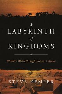 A Labyrinth Of Kingdoms di Steve Kemper edito da Ww Norton & Co