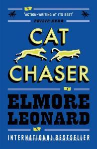 Cat Chaser di Elmore Leonard edito da Orion Publishing Co