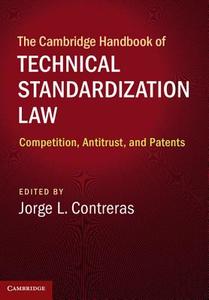 The Cambridge Handbook of Technical Standardization             Law edito da Cambridge University Press