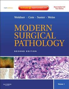 Modern Surgical Pathology di Noel Weidner, Richard J. Cote, Saul Suster, Lawrence M. Weiss edito da Elsevier - Health Sciences Division