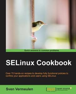 Selinux Cookbook di Sven Vermeulen edito da PACKT PUB